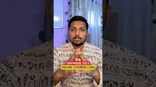 SMFWBEE 2025 Online Counselling | Seats Accept & Upgrade | Allotment Letter | Documents Verification
