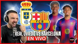 🔴 Real Oviedo vs FC Barcelona 👉 EN VIVO 🏆 Juega YAMAL y Rashford LALIGA 🎤 Narraci&oacute;n en ESPA&Ntilde;OL