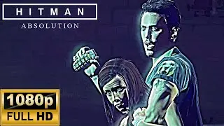 Hitman Absolution [PC] - Mission #6 - Rosewood (1080p 60fps)