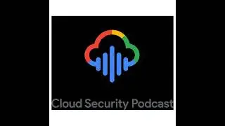 EP175 Meet Crystal Lister: From Public Sector to Google Cloud Security and Threat Horizons