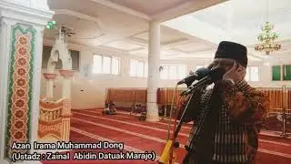 Azan Irama Muhammad Dong (Ustadz Zainal Abidin Datuak Marajo)