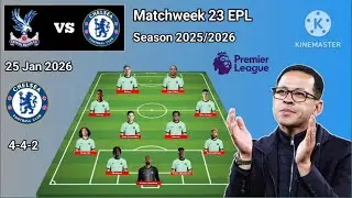 Crystal Palace vs Chelsea Line Up 4-4-2 Formations With Palmer Matchweek 23 EPL Season 2025/2026