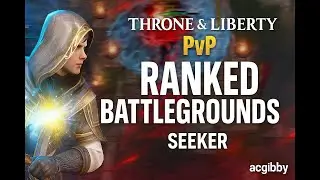 Ranked Battlegrounds Gameplay | Seeker/Healer PvP | Throne and Liberty