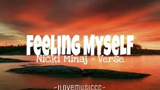 Nicki Minaj - Feeling Myself [Verse - Lyrics]