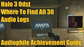 Halo 3 Odst Where To Find All 30 Audio Logs Audiophile Achievement Guide