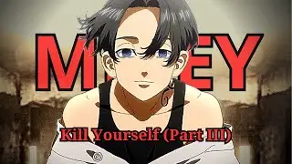 Mikey - Kill Yourself (Part III) [AMV/EDIT]
