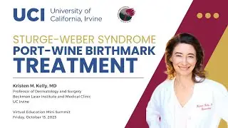 UC Irvine Mini Summit: SWS Port-Wine Birthmark Treatment