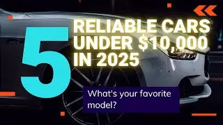 🚗 Top 5 Most Reliable Cars Under $10,000 in 2025 🔥 Best Budget Cars You Can Buy!