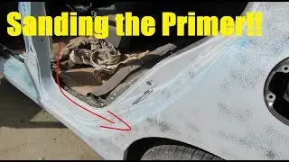 Sanding the Primer - My First Car Rebuild Project