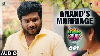 Anand'S Marriage OST | The Great Pre-Wedding Show | Thiruveer,Teena S | Suresh Bobbili | Rahul