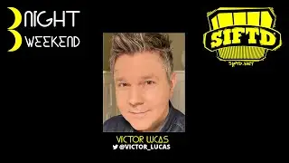 Three Night Weekend: Victor Lucas