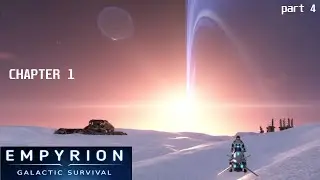 Chapter 1 Pt 4 | Empyrion Galactic Survival v1.10.1