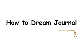 How to Keep a Dream Journal - Lucid Dreaming Explained