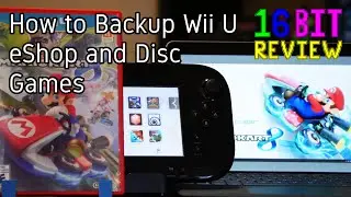 Как создать резервную копию Wii U eShop и игр на дисках &mdash; руководство для 16-битных устройств