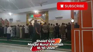 Sholat Isya di Masjid Nurul Khalifah #alquran  #mengajisambilbelajar 