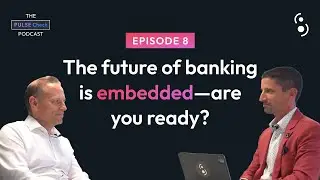 Manuel Thomet &ndash; Banking Reinvented: How Embedded Finance is Transforming Financial Journeys