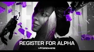 SIGN UP FOR ALPHA NOW!!!(Lawbreakers Gameplay Trailer)