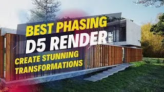 Best Phasing Animation D5 Render : Create Stunning Transformations