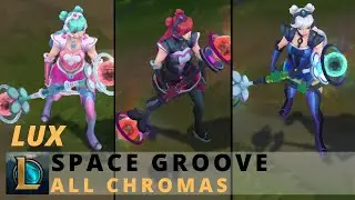 Space Groove Lux All Chromas - League of Legends