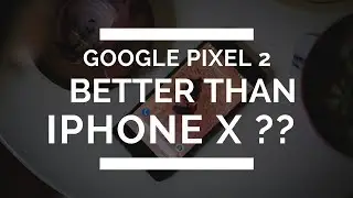 [EPIC DESIGN] Google Pixel 2 Review -DIGITALOVA