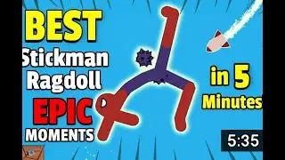5 minutes fun with Stickman Ragdoll
