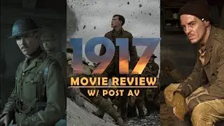 A One-Shot Wonder | 1917 Review w/Post Av