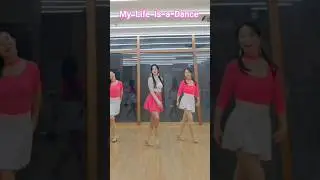 My Life Is a Dance / Line Dance