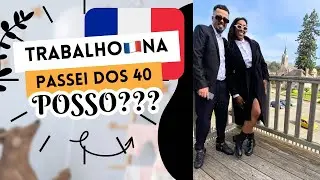 Trabalho na França depois dos 40 Anos