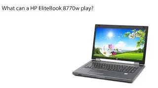 What can a HP EliteBook 8770w Play? - COD: Warzone