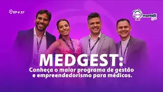 Medgest: conheça o maior programa de gestão e empreendedorismo para médicos.