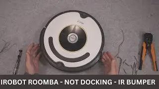 iRobot Roomba 621 - not docking -  repair top bumper IR sensor
