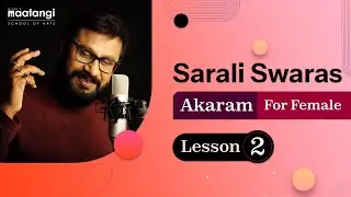 Sarali Swaram Lesson 2 | Scale A for Female | Akara Sadhana