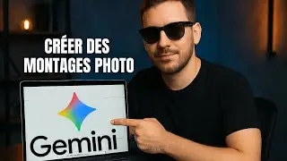 🖼️ COMMENT CR&Eacute;ER DES IMAGES ET FAIRE DES MONTAGES AVEC GOOGLE GEMINI