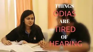 Things Odias Are Tired Of Hearing | Aper Productions |