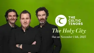The Celtic Tenors - The Holy City [Teaser]