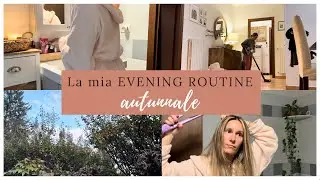 LA MIA EVENING ROUTINE AUTUNNALE + Come ho riorganizzato lo sgabuzzino