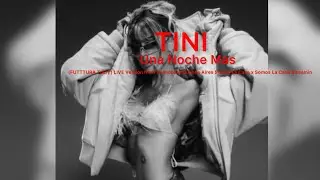 TINI - Una Noche Mas (FUTTTURA Tour) | Official LIVE Version from SSLC x SSLCS