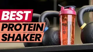 I Tested Top Protein Shakers in 2025 Here's the BEST One