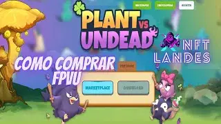 🌺Plant VS Undead  🥀 🍀 FPVU com Comprar  🍀 Como configurar a Carteira FAC.