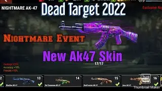 Nightmare event Gameplay #2 New AK47 skin Nightmare AK47. Dead Target 2022 Gameplay. Lamespider1986