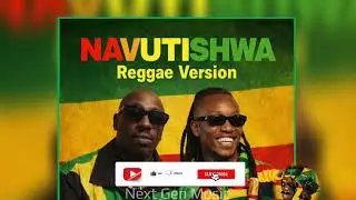 Bensoul ft Bien - NAVUTISHWA (Full Reggae Version) | Next Gen Music - Okila