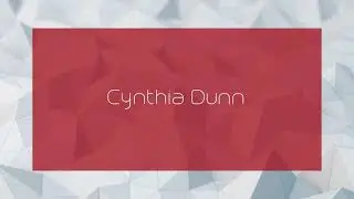 Cynthia Dunn - appearance