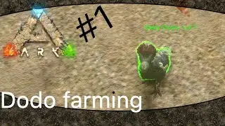 Ark mobile speed run, (kinda) episode one, dodo farming
