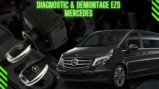 Diagnostic & D&eacute;montage EZS Mercedes