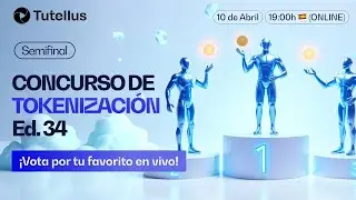 Semifinal | Concurso de tokenizaci&oacute;n de negocios ED34
