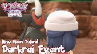 The Darkrai Event [BDSP] | New Moon Island | Pokemon