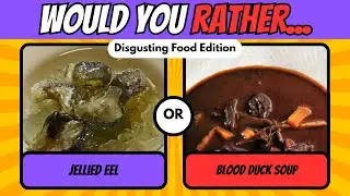 Can You Survive This Disgusting Food Quiz?