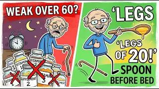Over 60? Take Just 1 Spoon Before Bed to Restore Leg Strength and Feel 20 again
