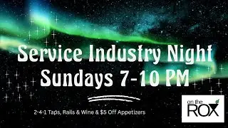 Service Industry Night Sundays 7 10 PM