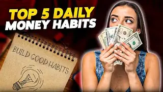 Top 5 Daily Money Habits You Didn&rsquo;t Know Made Millionaires